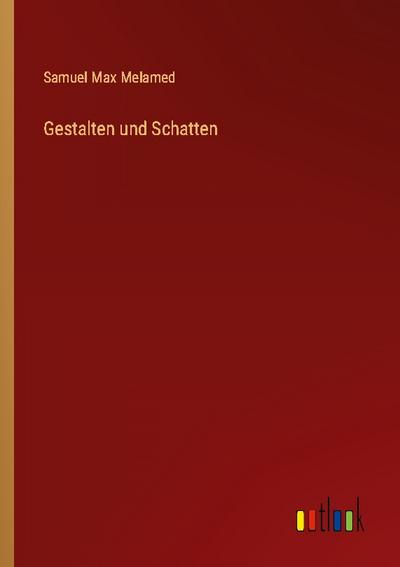 Gestalten und Schatten