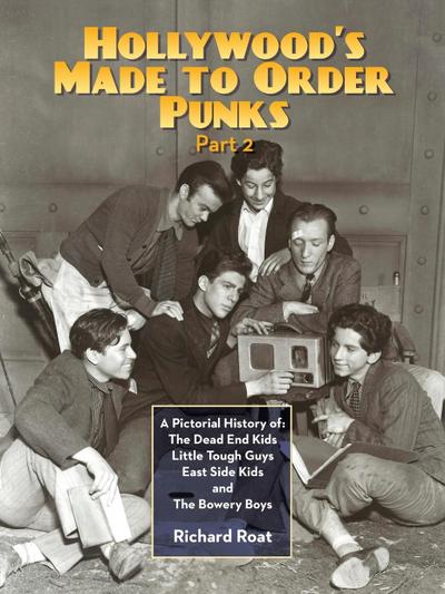Hollywood’s Made To Order Punks, Part 2