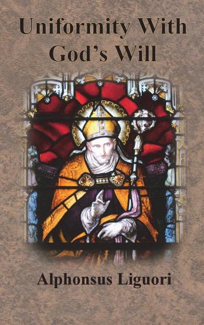 Uniformity With God’s Will