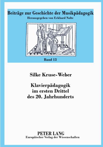 Klavierpädagogik im ersten Drittel des 20. Jahrhunderts