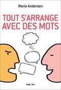 Tout s’arrange avec des mots