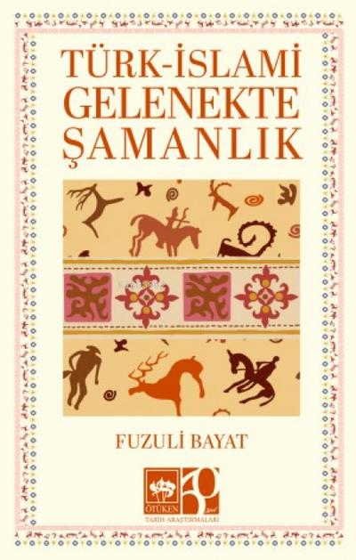 Türk - Islami Gelenekte Samanlik