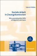 Soziale Arbeit in Zwangskontexten
