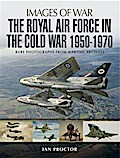 Royal Air Force in the Cold War 1950-1970