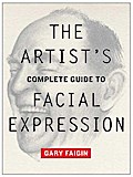 The Artist’s Complete Guide to Facial Expression