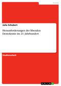 Herausforderungen der liberalen Demokratie im 21. Jahrhundert