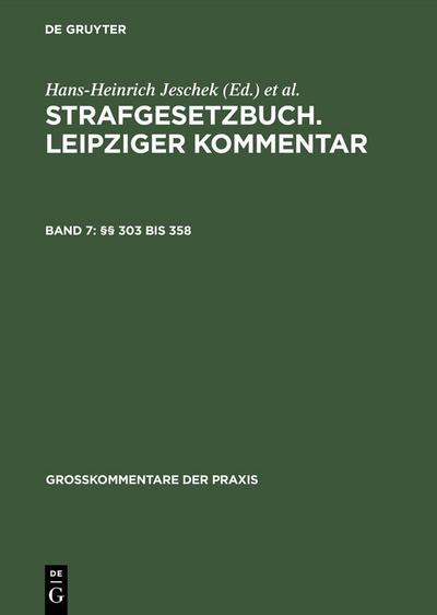 Strafgesetzbuch §§ 303 bis 358. Leipziger Kommentar