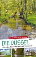 Die Düssel: Erlebniswanderungen von der Quelle bis zur Mündung