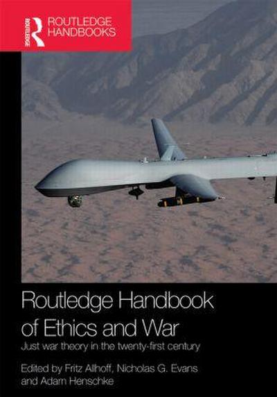 Routledge Handbook of Ethics and War