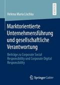 Marktorientierte Unternehmensführung und gesellschaftliche Verantwortung