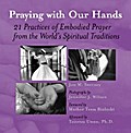 Praying with Our Hands