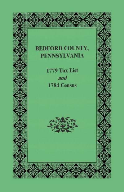 Bedford County 1779 Tax List and 1784 Census