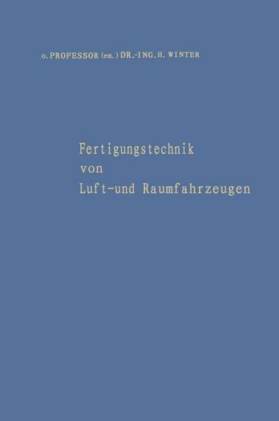 Fertigungstechnik von Luft- und Raumfahrzeugen