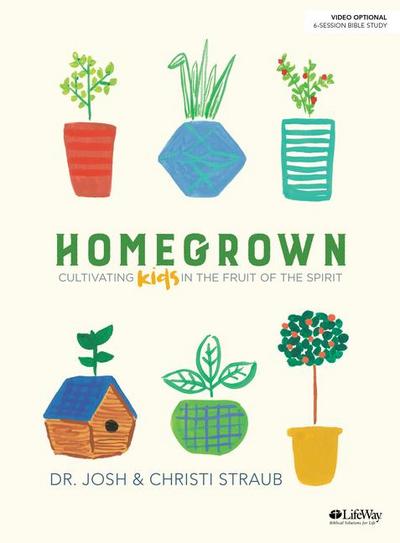 Straub, J: Homegrown - Bible Study Book
