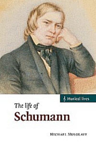 The Life of Schumann