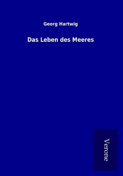 Das Leben des Meeres