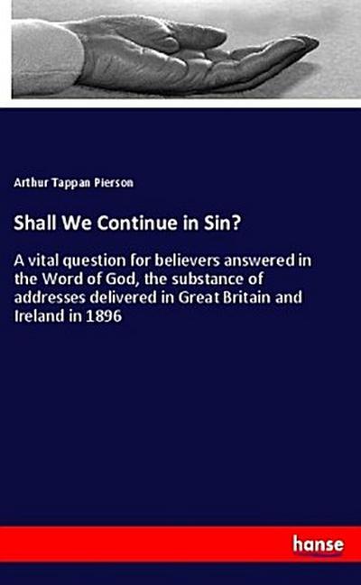 Shall We Continue in Sin?