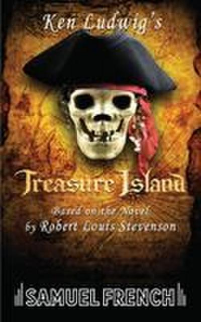 Ken Ludwig’s Treasure Island