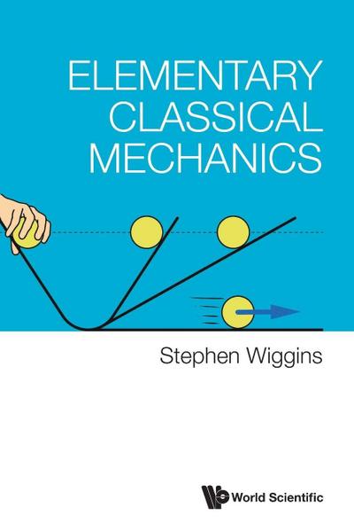ELEMENTARY CLASSICAL MECHANICS