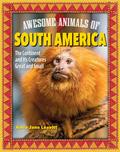 Awesome Animals of South America