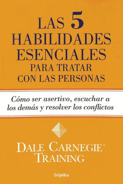 Las 5 habilidades esenciales para tratar con las personas