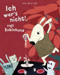 Ich war’s nicht!, sagt Robinhund
