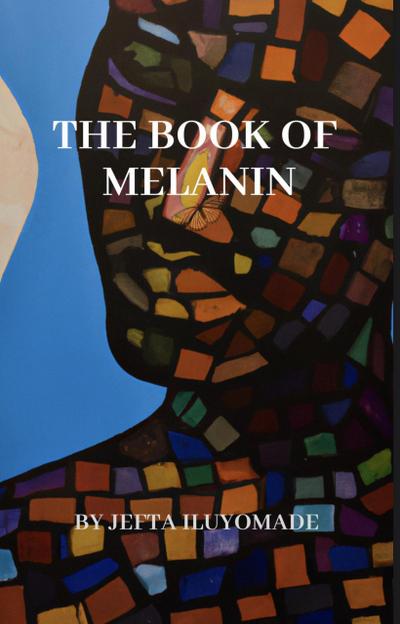 The Book of Melanin (Vol. 1)