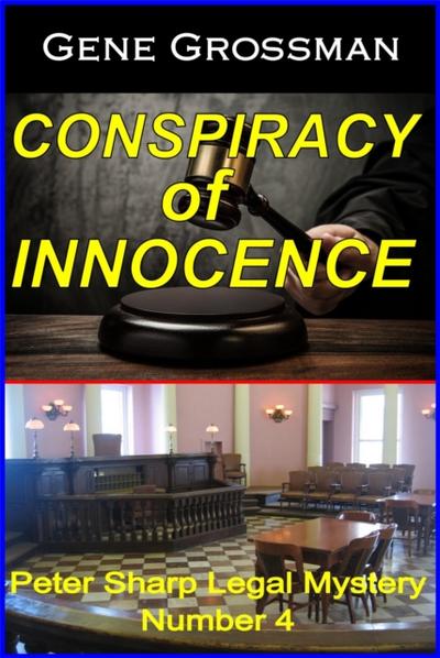 Conspiracy of Innocence - Peter Sharp Legal Mystery #4