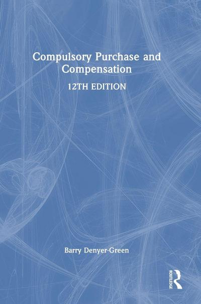 Compulsory Purchase and Compensation