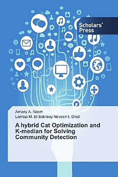 A hybrid Cat Optimization and K-median for Solving Community Detection