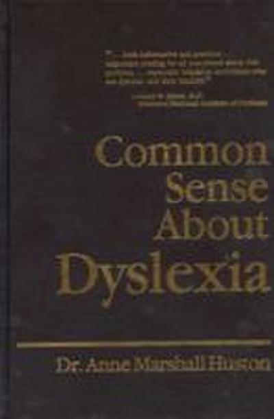 Common Sense about Dyslexia