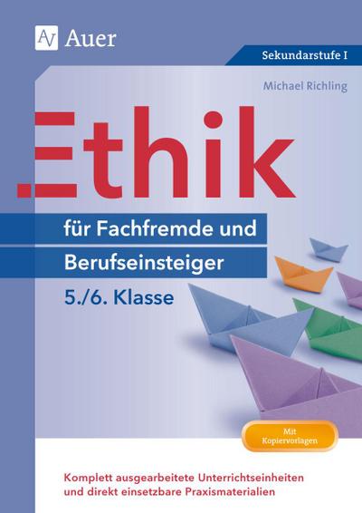Ethik für Berufseinsteiger und Fachfremde, Klasse 5-6