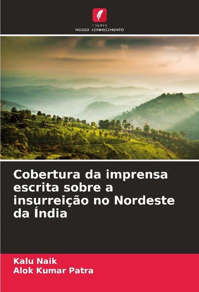 Cobertura da imprensa escrita sobre a insurreição no Nordeste da Índia