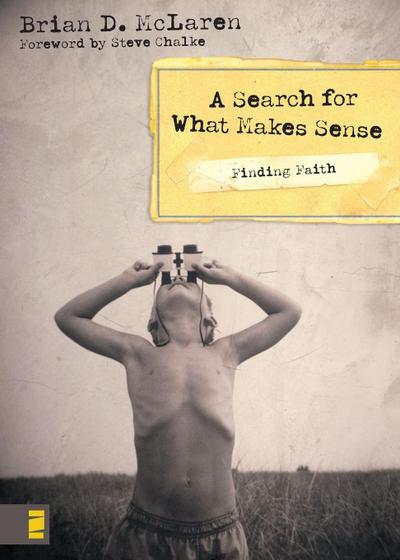 Finding Faith---A Search for What Makes Sense