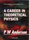 CAREER IN THEORETICAL PHYS,A (V7)