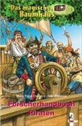 Das magische Baumhaus - Forscherhandbuch Piraten: Spannende Fakten für Kinder ab 8 Jahre (Das magische Baumhaus - Forscherhandbücher)