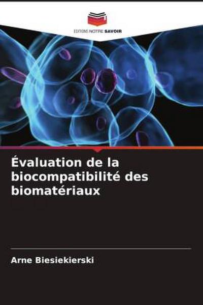 Évaluation de la biocompatibilité des biomatériaux