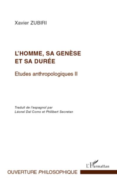 L’homme, sa genèse et sa durée