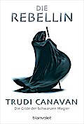 Die Rebellin. Die Gilde der Schwarzen Magier 01.