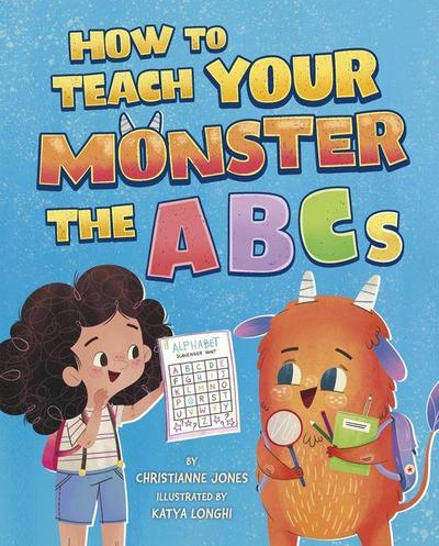 How to Teach Your Monster the ABCs