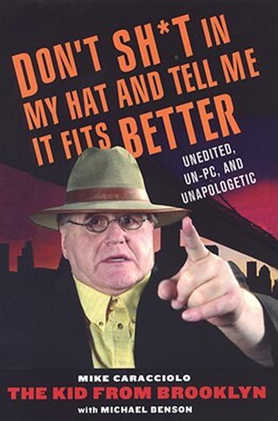 Don’t Shit in My Hat and Tell Me it Fits