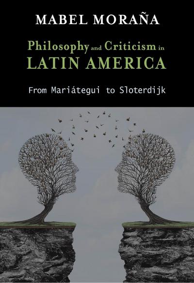 Philosophy and Criticism in Latin America