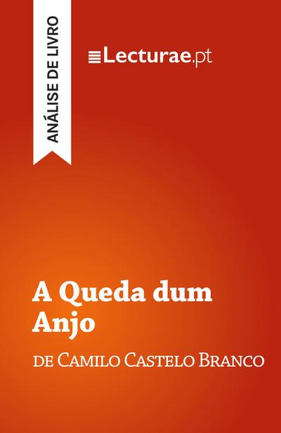 A Queda dum Anjo - Camilo Castelo Branco (análise de livro)