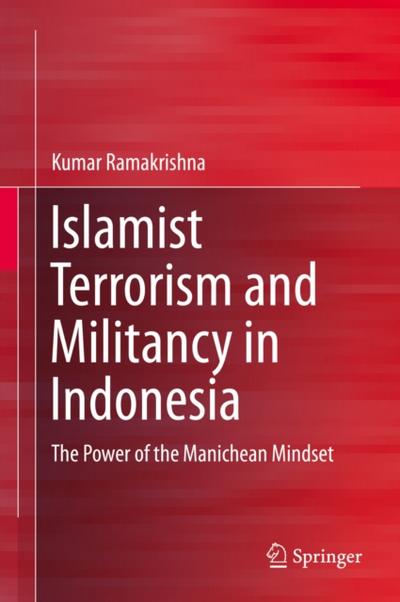 Islamist Terrorism and Militancy in Indonesia