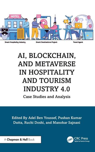 AI, Blockchain, and Metaverse in Hospitality and Tourism Industry 4.0