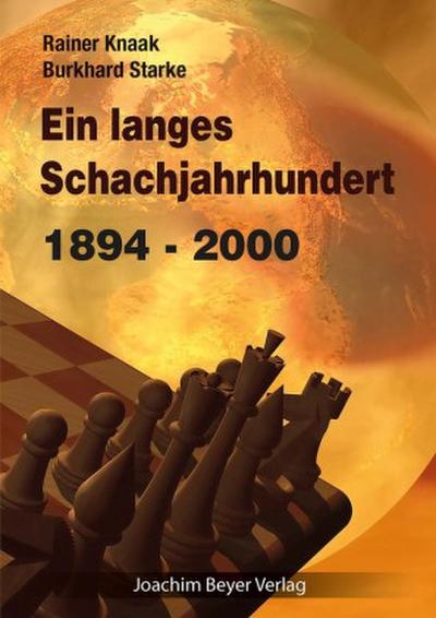 Ein langes Schachjahrhundert