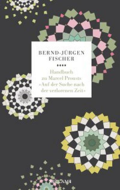 Handbuch zu Marcel Prousts ’Auf der Suche nach der verlorenen Zeit’