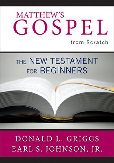 Matthew’s Gospel from Scratch