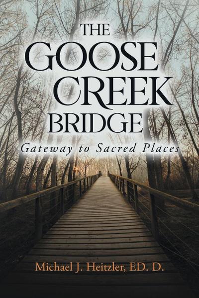 The Goose Creek Bridge