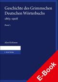 Geschichte des Grimmschen Deutschen Wörterbuchs 1863-1908. Teil 1 und 2